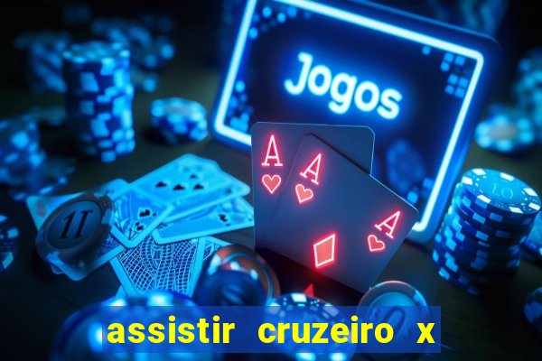 assistir cruzeiro x flamengo multicanais